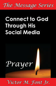 Connect to God Through His Social Media—Prayer